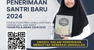 DIBUKA PENDAFTARAN SANTRI BARU PONDOK PESANTREN HUSNUL KHOTIMAH GUNAJAYA MANONJAYA TASIKMALAYA TAHUN AJARAN 2024-2025