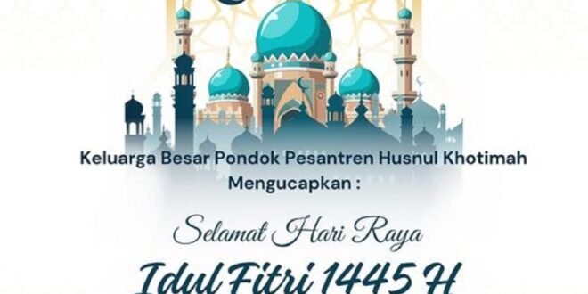 Selamat Hari Raya Idul Fitri: Berkumpul Bersama Keluarga dan Semangat Kebaikan