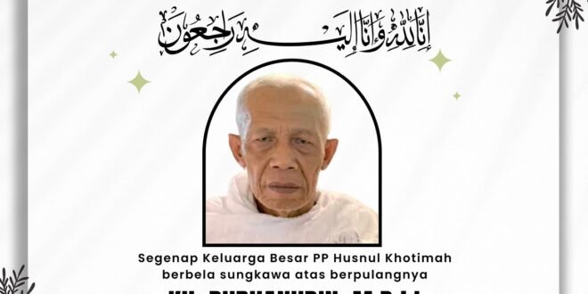 Turut Berbela Sungkawa Atas Berpulangnya KH. BURHANUDIN, M.Pd.I