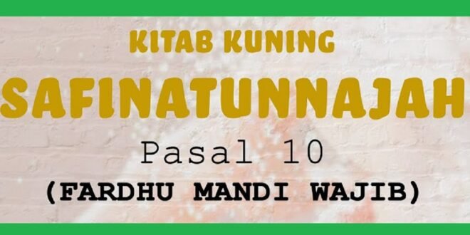 Kajian Kitab Safinatun Najah Pasal 10 Fardhu Mandi Besar