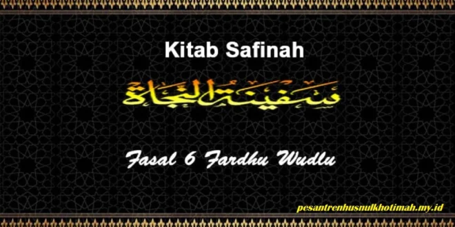 Kajian Kitab Safinatun Najah Pasal 6 Fardhu Wudhu