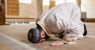 Fasal 22 : Udzur Sholat