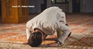 Fasal 25 : Rukun Sholat