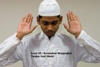 Fasal 30 : Kesunahan Mengangkat Tangan Saat Sholat