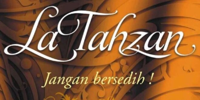La Tahzan – Jangan Bersedih