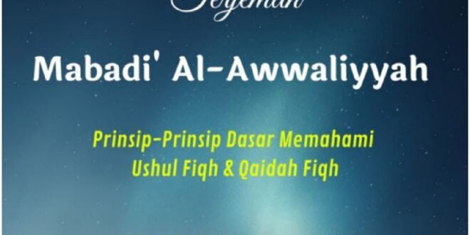 Mabadi’ al-Awaliyyah: Dasar Ilmu dalam Tradisi Pendidikan Islam
