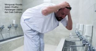 Mengusap Kepala dalam Wudhu: Pandangan Ulama dan Dalil-Dalilnya
