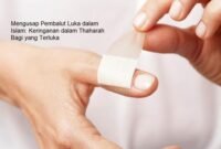 Mengusap Pembalut Luka dalam Islam: Keringanan dalam Thaharah Bagi yang Terluka