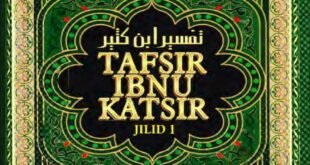 Tafsir Ibnu Katsir: Warisan Agung dalam Penjelasan Al-Qur’an