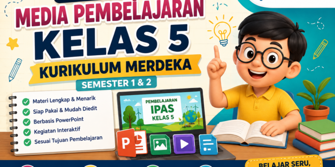Download Media Pembelajaran Kelas 5 Kurikulum Merdeka Lengkap Semester 1 dan 2