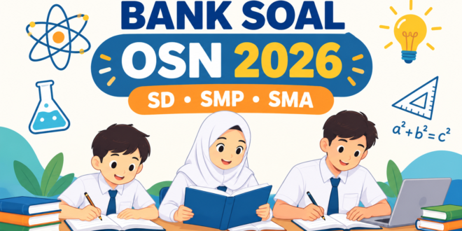 Download Bank Soal OSN 2026 SD, SMP, SMA Lengkap